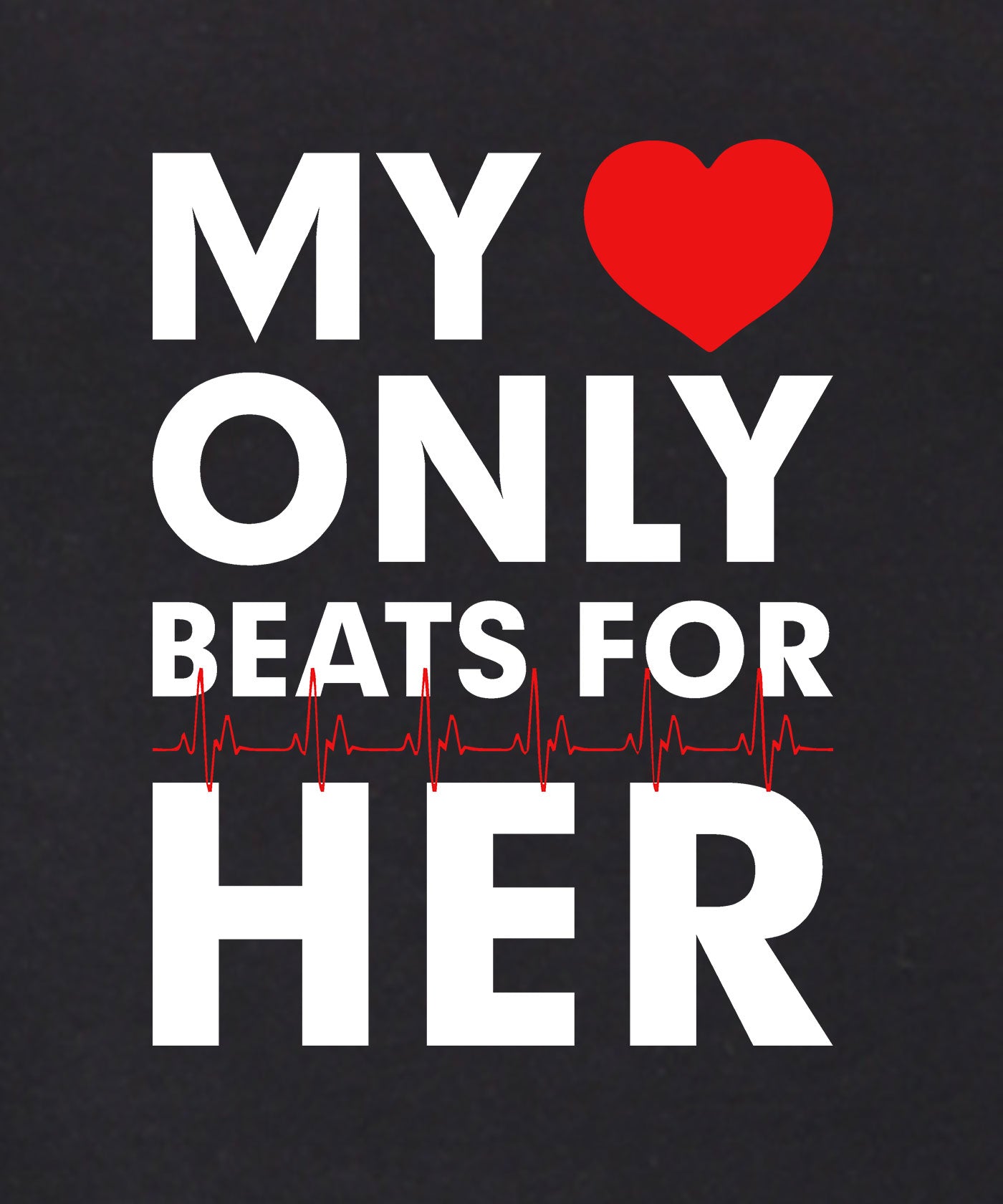 My Love Only beats for HER - Premium Round Neck Cotton Tees for Men - Black
