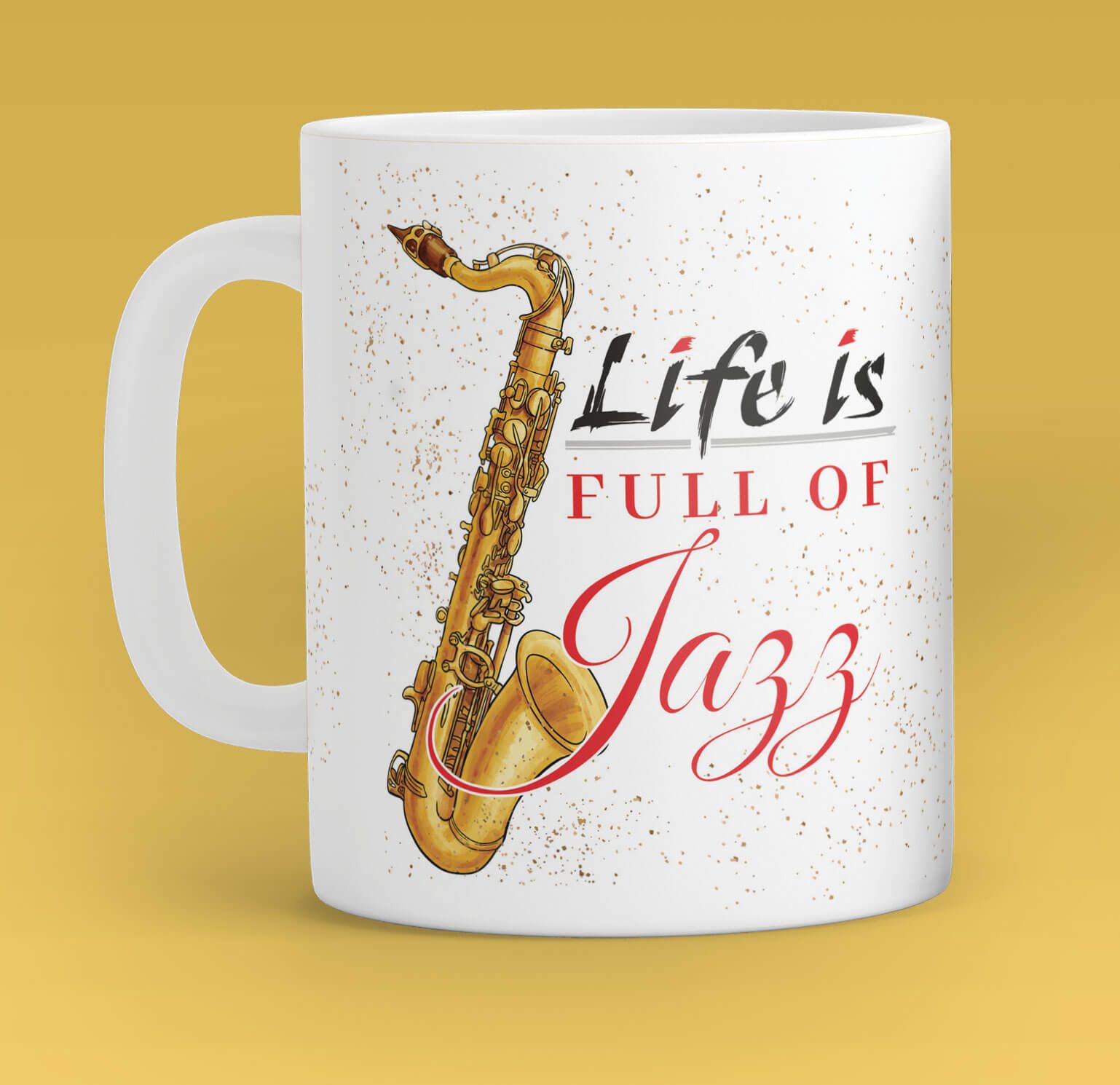 Life Is Jazz - Mug