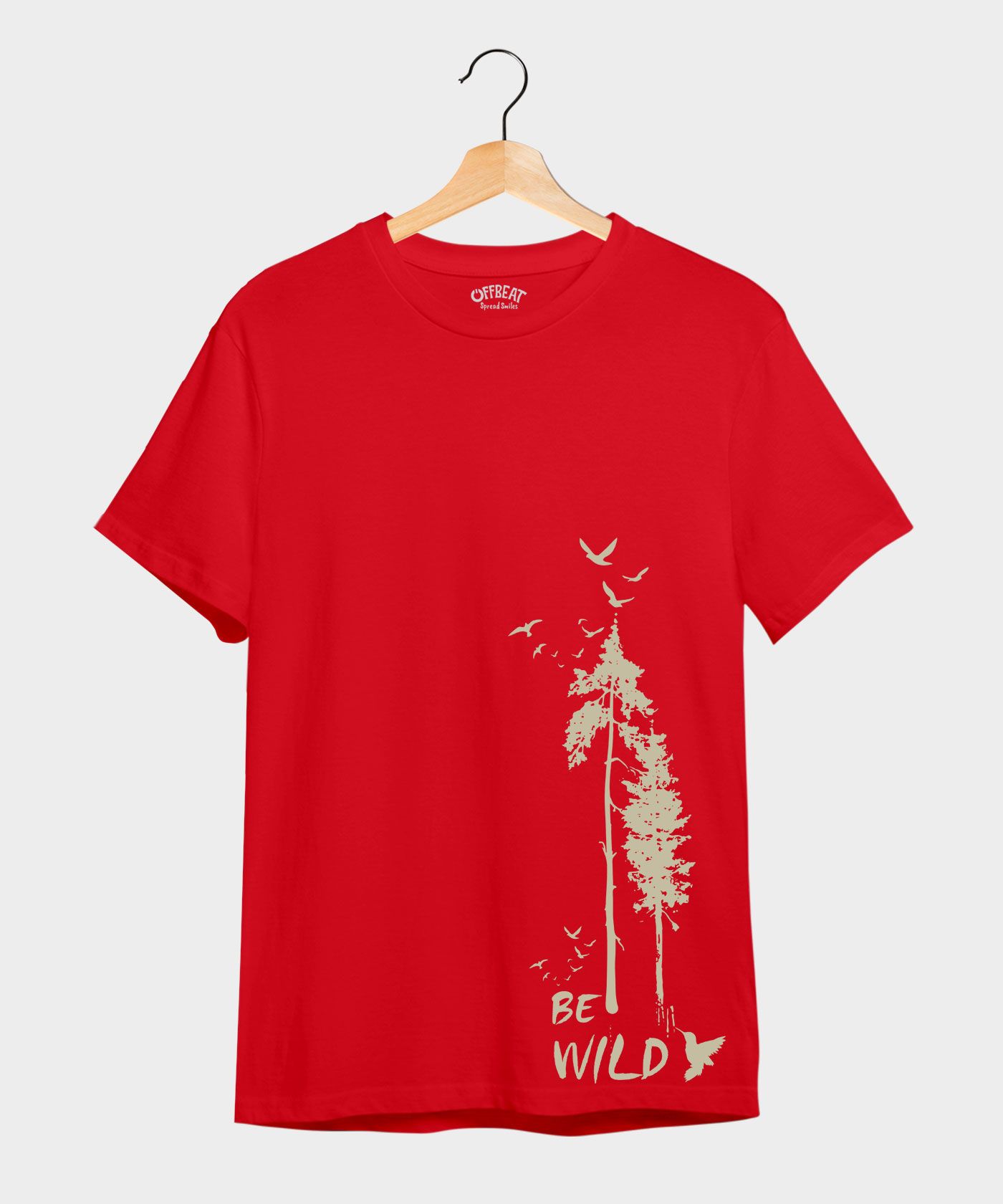 Be Wild - 100% Cotton Round Neck Tee - Red